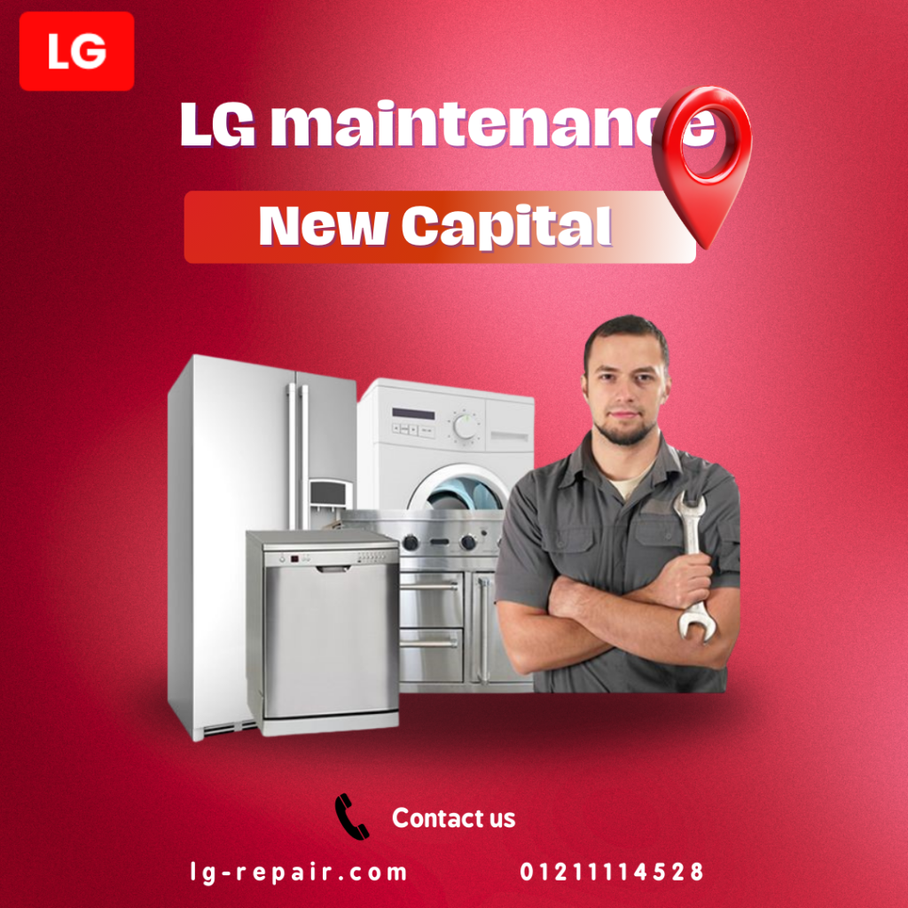 Authorized LG Maintenance the New Capital